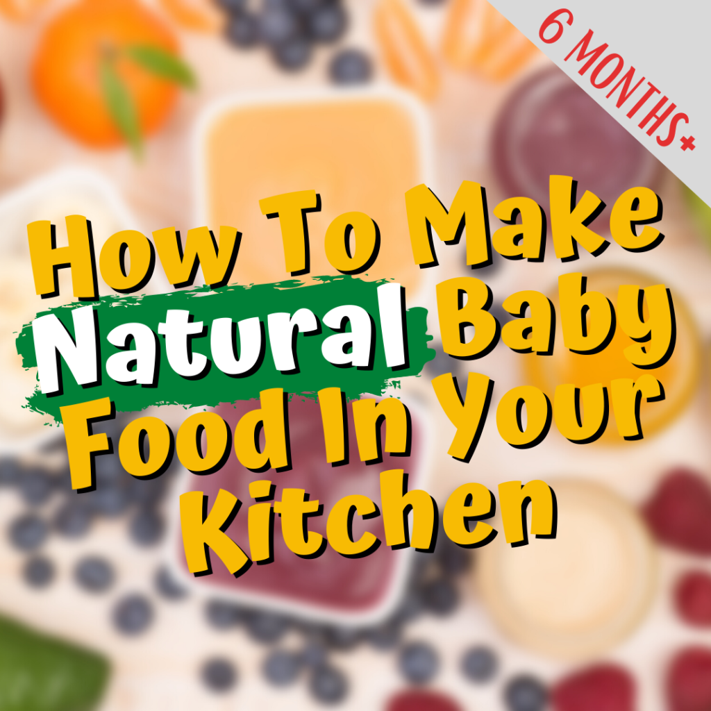 recipe-class-how-to-make-natural-baby-food-in-your-kitchen-babynurse